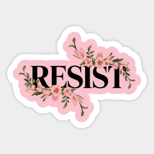Resist | Floral Resist Sticker
